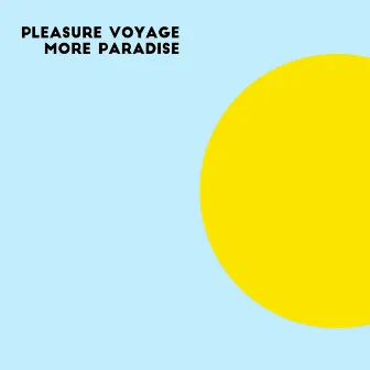 More Paradise by Pleasure Voyage