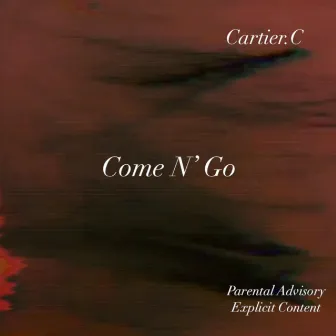 Come N' Go by Cartier.C