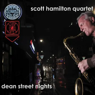 Dean Street Nights by Scott Hamilton Quartet