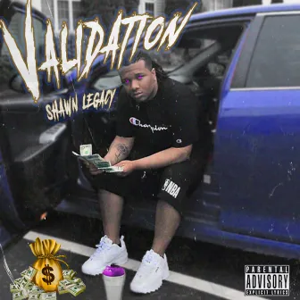 Validation by Shawn Legacy