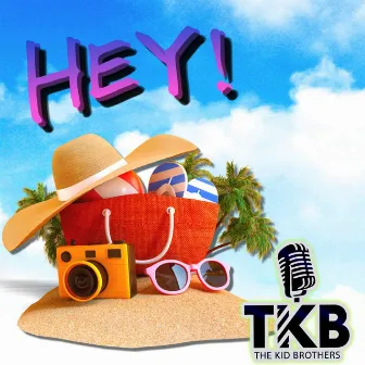 HEY! by The Kid Brothers