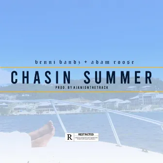 Chasin' Summer by Benni Bandz