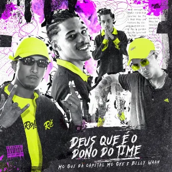 Deus Que É o Dono do Time by MC GEE