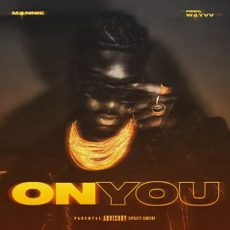 On You (feat. Wayvv) by Mannie