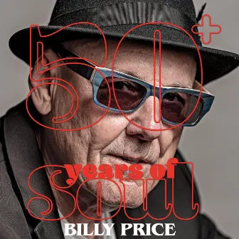 50+ Years of Soul (Remastered) by Billy Price