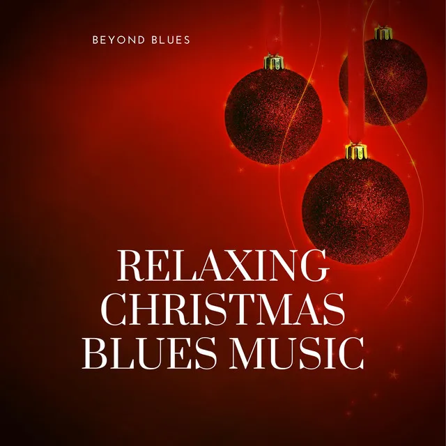 Relaxing Christmas Blues Music