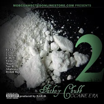 Cocaine Era 2 by Fatboy Chubb