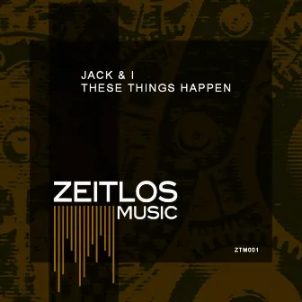 These Things Happen by Jack & I