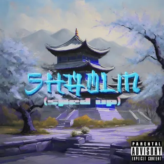 SHAOLIN - Sped Up by Cat Gloss