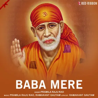 Baba Mere by Pramila Raju Rao