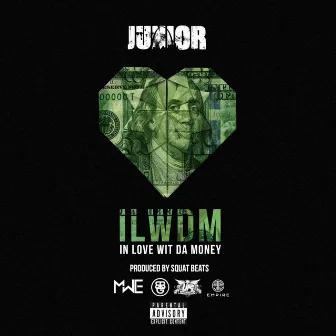 In Love wit da Money by Junior