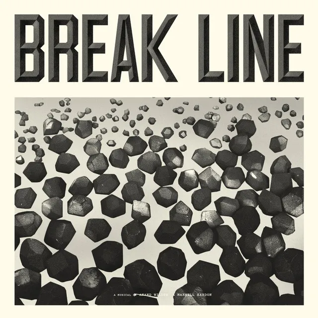 Break Line the Musical