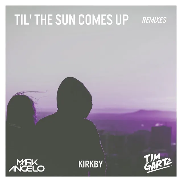 Til' The Sun Comes Up - Style Da Kid Remix