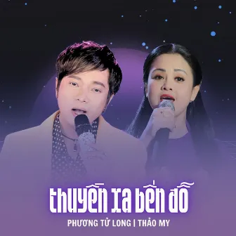 Thuyền Xa Bến Đỗ by Thảo My