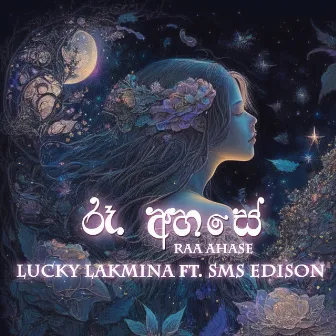 Raa Ahase by Lucky Lakmina