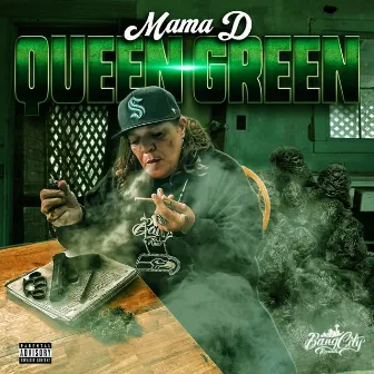 MAMA D QUEENGREEN by BANG CITY RECORDS