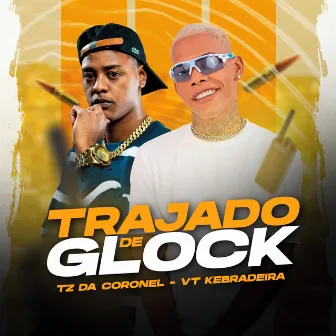 Trajado de Glock (Brega Funk Remix) by VT Kebradeira