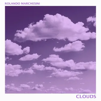 CLOUDS by Rolando Marchesini