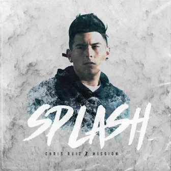 Splash by Chris Ruiz