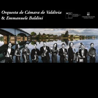 Orquesta de Cámara de Valdivia & Emmanuele Baldini (En Vivo) by Orquesta de Cámara de Valdivia