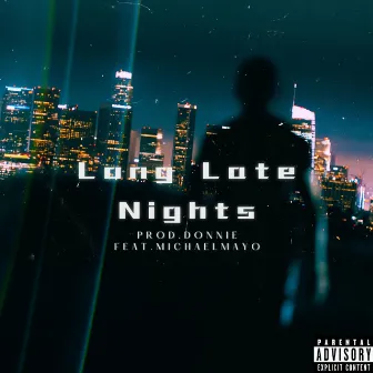 Long Late Nights by Prod.Donnie