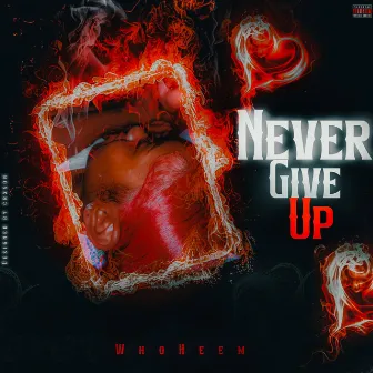 (Never give up) by WhoHeem