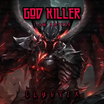 God Killer (I am Aatrox) by Clyotix