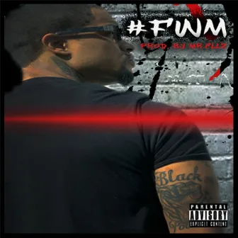 #fwm by Mr. Ellz