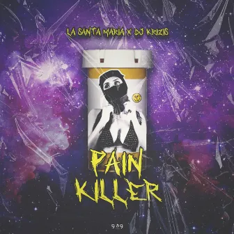 Pain Killer by La Santa María