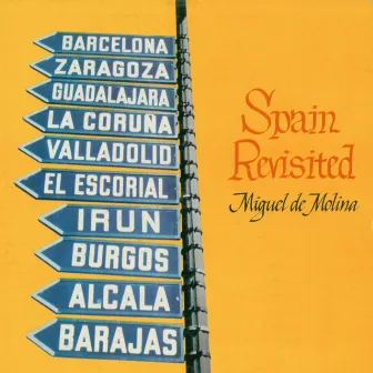 Spain Revisited by Miguel De Molina