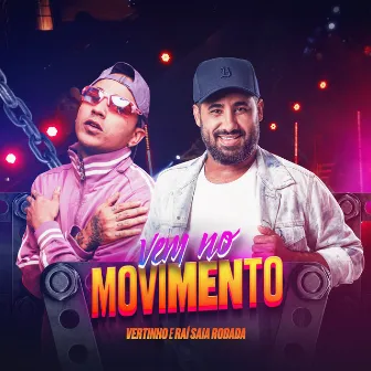 Vem No Movimento by MC Vertinho