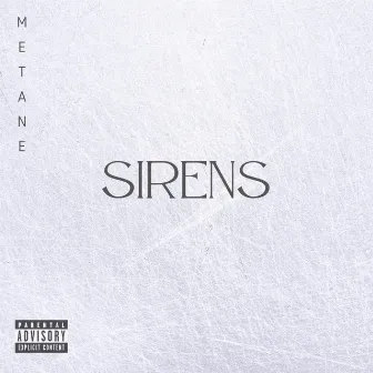 Sirens by Metane