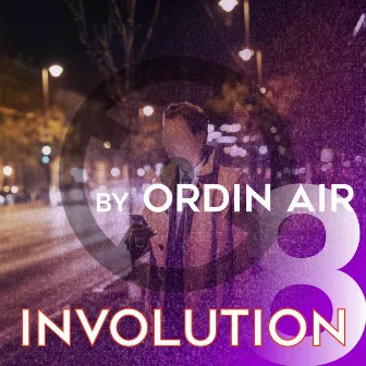 Involution by Ordin Air