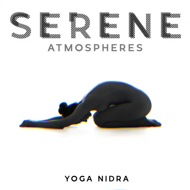 Serene Atmospheres: Yoga Nidra