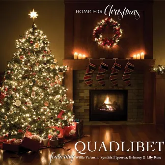 Home for Christmas (feat. Willie Valentin, Synthia Figueroa, Brittney & Lily Rose) by Quadlibet