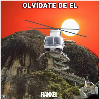 Olvidate De El by Ranxel