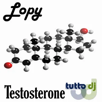 Testosterone EP by Lopy