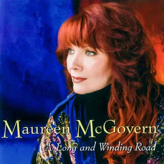 A Long and Winding Road by Maureen McGovern