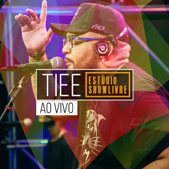 Tiee no Estúdio Showlivre (Ao Vivo) by 