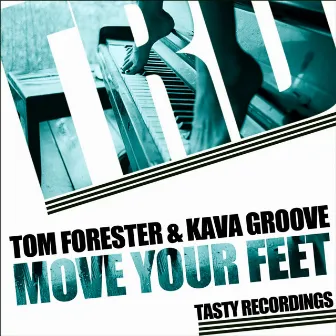 Move Your Feet by Kava Groove