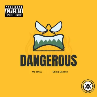 Dangerous by MC $crill