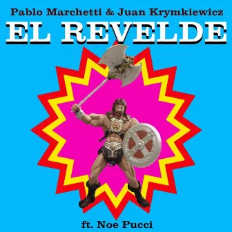 El Revelde by Pablo Marchetti