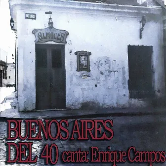 Buenos Aires del 40 by Enrique Campos