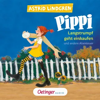 Pippi Langstrumpf geht einkaufen und andere Abenteuer by Pippi Langstrumpf