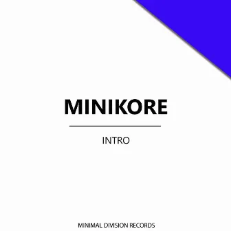 Intro by MiniKore