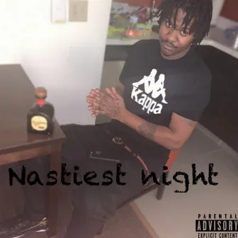 Nastiest Night by Mademan7714