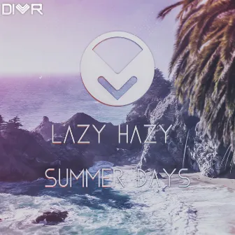 Lazy Hazy Summer Days by Multi