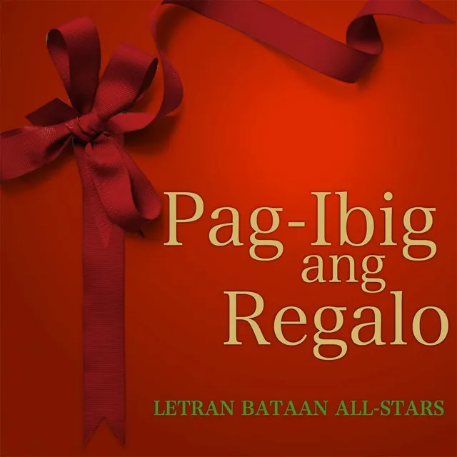 Pag-Ibig Ang Regalo