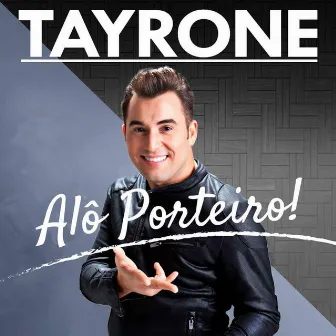 Alô Porteiro by Tayrone