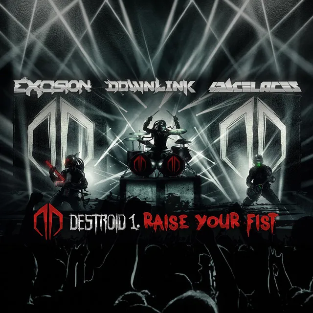 Destroid 1 Raise Your Fist